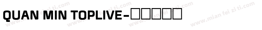 QUAN MIN TOPLIVE字体转换